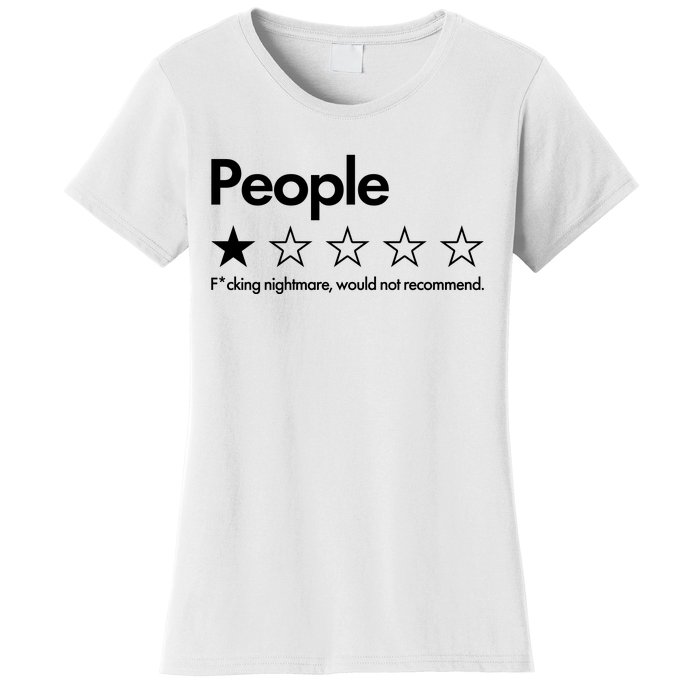 People Rated One Star Fcking Nightmare Would Not Recommend Women's T-Shirt