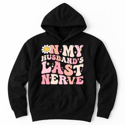 Pinky Retro On My Husbands Last Nerve Groovy Hoodie