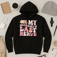 Pinky Retro On My Husbands Last Nerve Groovy Hoodie