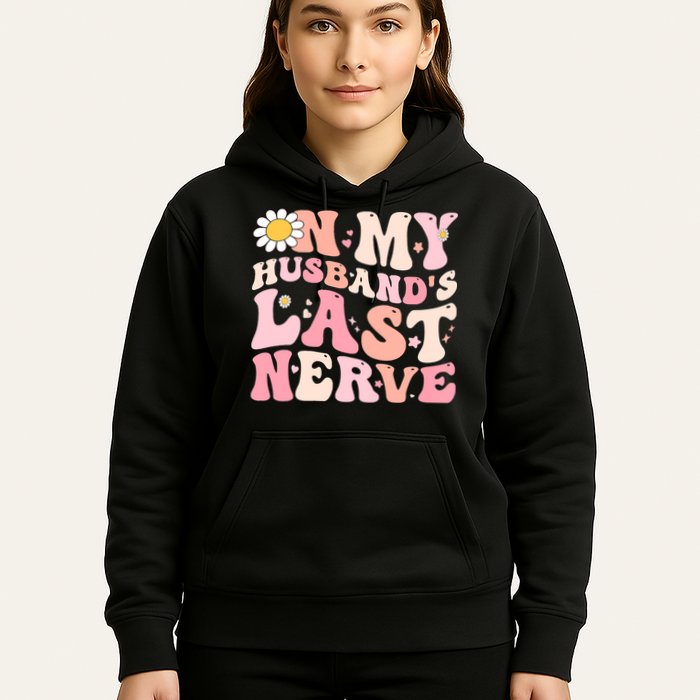 Pinky Retro On My Husbands Last Nerve Groovy Hoodie