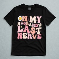 Pinky Retro On My Husbands Last Nerve Groovy T-Shirt