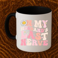 Pinky Retro On My Husbands Last Nerve Groovy Mug