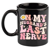 Pinky Retro On My Husbands Last Nerve Groovy 11oz C Handle Ceramic Mug