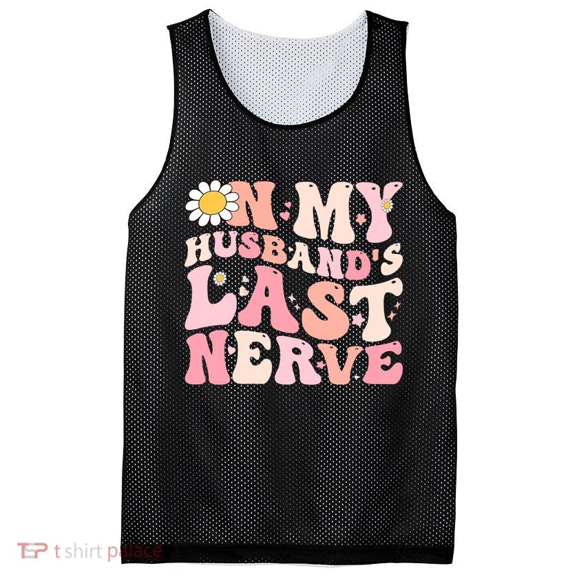 Pinky Retro On My Husbands Last Nerve Groovy Mesh Reversible Basketball Jersey Tank