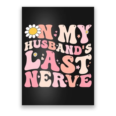 Pinky Retro On My Husbands Last Nerve Groovy Poster