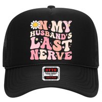 Pinky Retro On My Husbands Last Nerve Groovy Trucker Hat