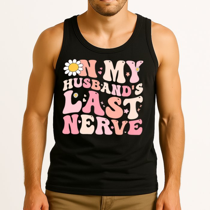 Pinky Retro On My Husbands Last Nerve Groovy Tank Top