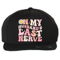 Pinky Retro On My Husbands Last Nerve Groovy Wool Snapback Cap