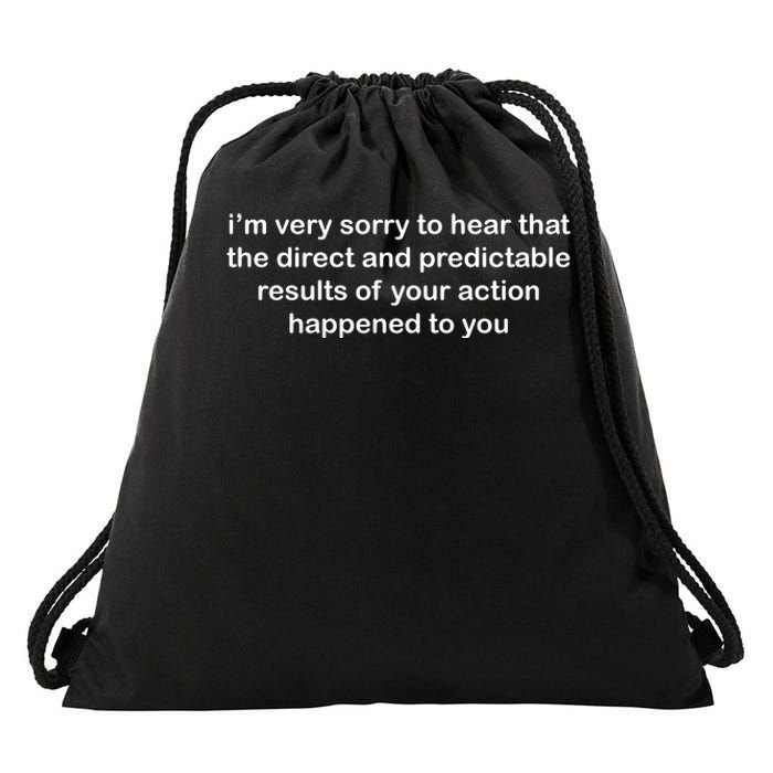 Predictable Results Of Your Actions Funny Jokes Sarcastic Drawstring Bag