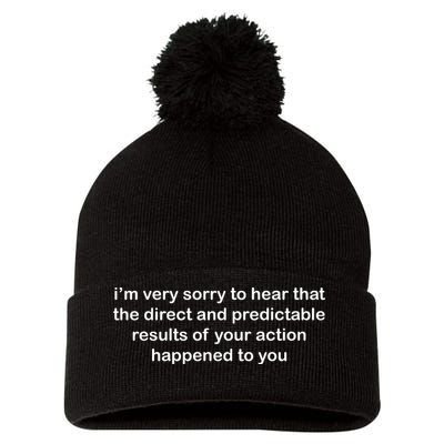 Predictable Results Of Your Actions Funny Jokes Sarcastic Pom Pom 12in Knit Beanie