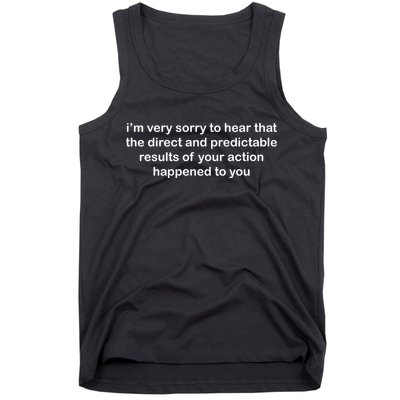 Predictable Results Of Your Actions Funny Jokes Sarcastic Tank Top