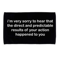 Predictable Results Of Your Actions Funny Jokes Sarcastic Microfiber Hand Towel