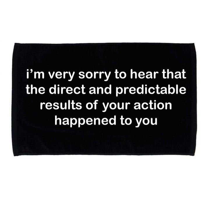 Predictable Results Of Your Actions Funny Jokes Sarcastic Microfiber Hand Towel