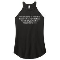 Predictable Results Of Your Actions Funny Jokes Sarcastic Women's Perfect Tri Rocker Tank
