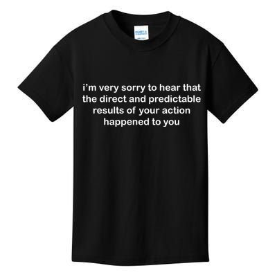 Predictable Results Of Your Actions Funny Jokes Sarcastic Kids T-Shirt