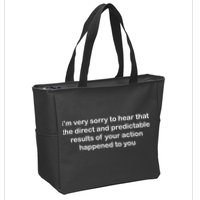 Predictable Results Of Your Actions Funny Jokes Sarcastic Zip Tote Bag