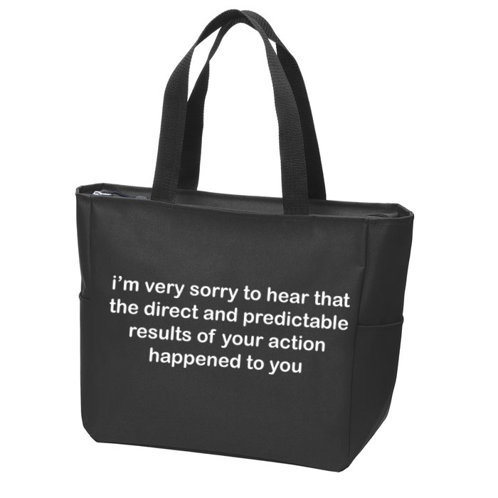 Predictable Results Of Your Actions Funny Jokes Sarcastic Zip Tote Bag