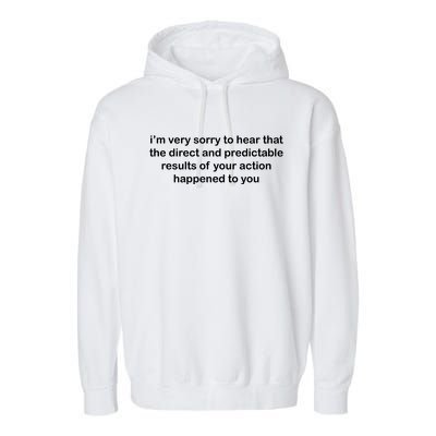 Predictable Results Of Your Actions Funny Jokes Sarcastic Garment-Dyed Fleece Hoodie