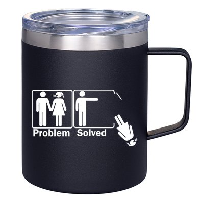 Problem Solved 12oz Stainless Steel Coffee Mug