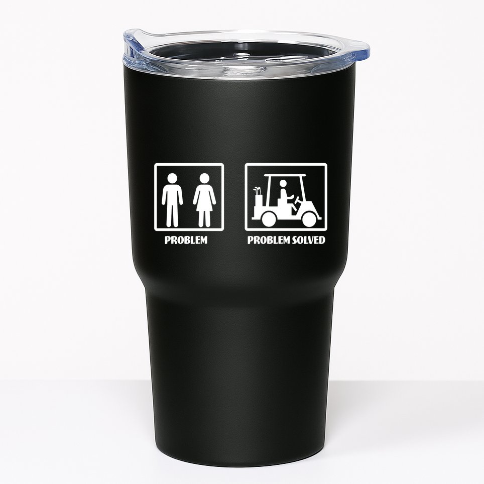 Problem Solved Golf Wife Funny Tumbler