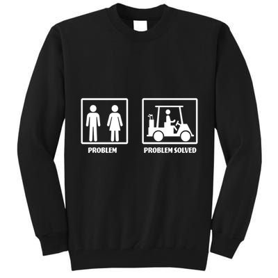 Problem Solved Golf Wife Funny Tall Sweatshirt