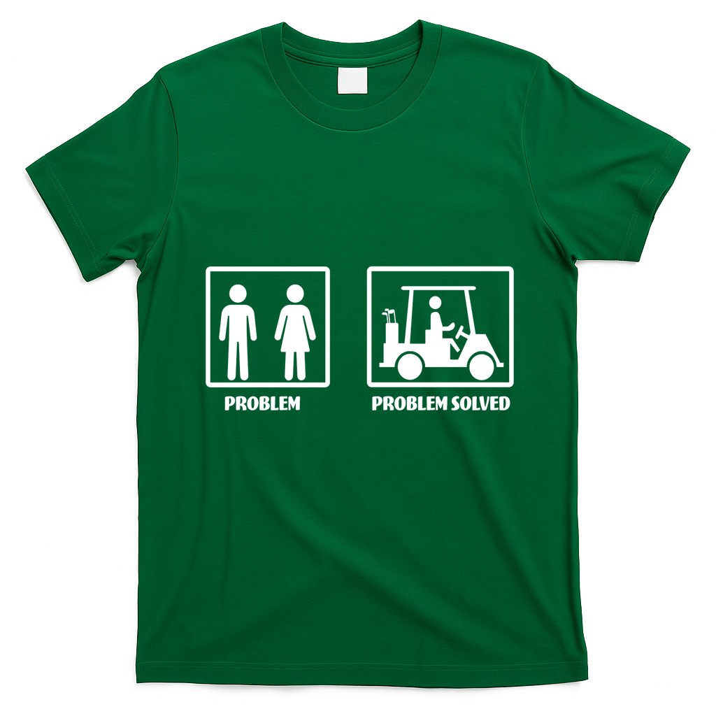 Problem Solved Golf Wife Funny T-Shirt
