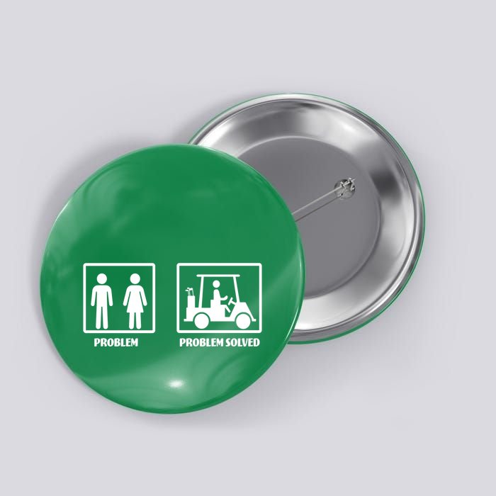 Problem Solved Golf Wife Funny Button