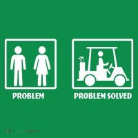 Problem Solved Golf Wife Funny Poster