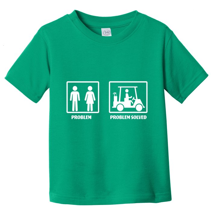 Problem Solved Golf Wife Funny Toddler T-Shirt