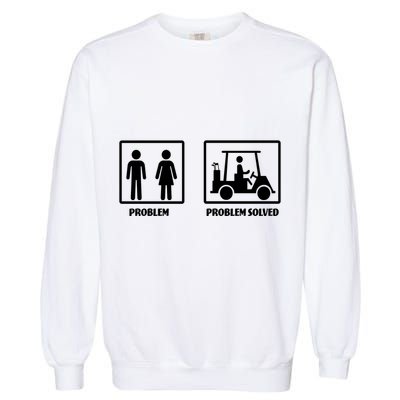 Problem Solved Golf Wife Funny Garment-Dyed Sweatshirt