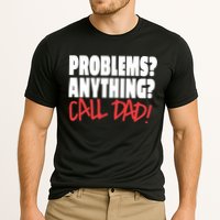 Problems Anything Call Dad Performance Shirt