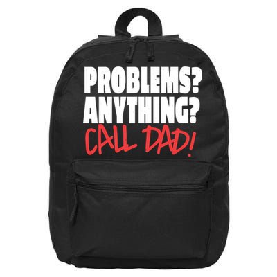Problems Anything Call Dad 16 in Basic Backpack