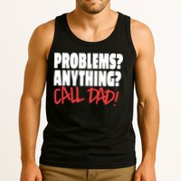 Problems Anything Call Dad Tank Top