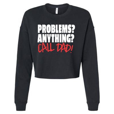 Problems Anything Call Dad Cropped Pullover Crew