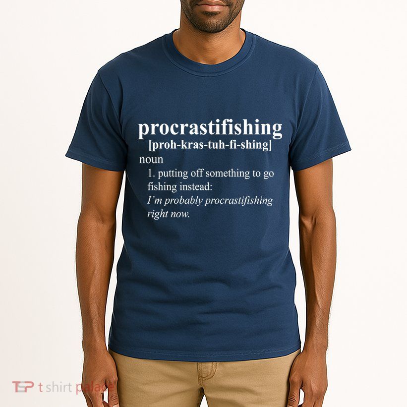 Procrastifishing Definition Tall T-Shirt