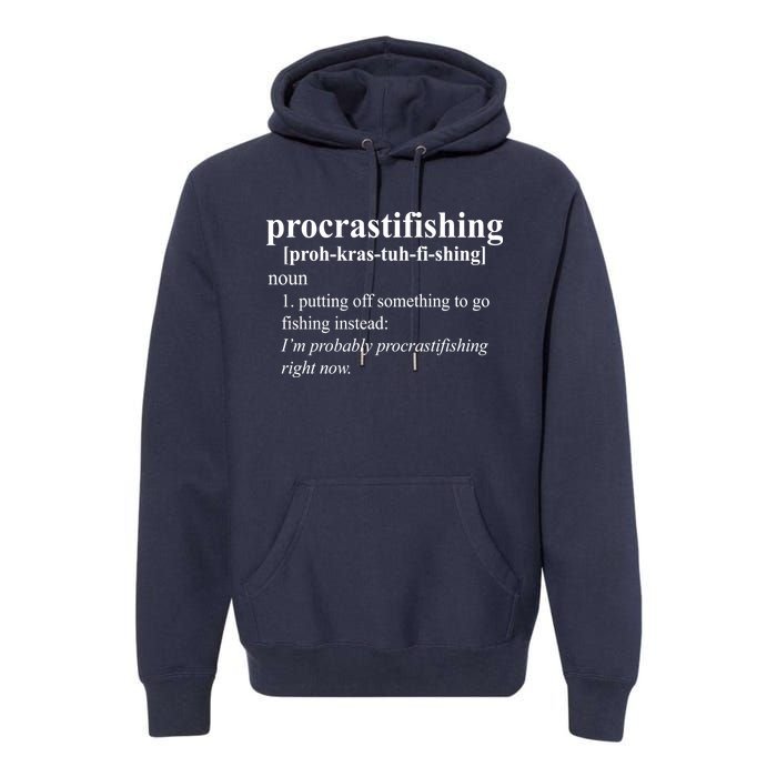 Procrastifishing Definition Premium Hoodie