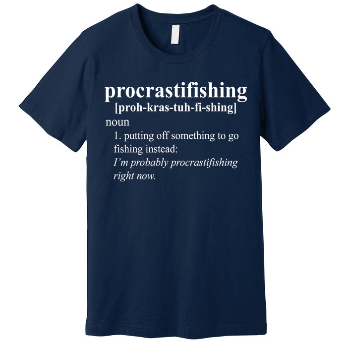 Procrastifishing Definition Premium T-Shirt