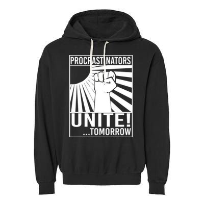 Procrastinators Unite Tomorrow Garment-Dyed Fleece Hoodie