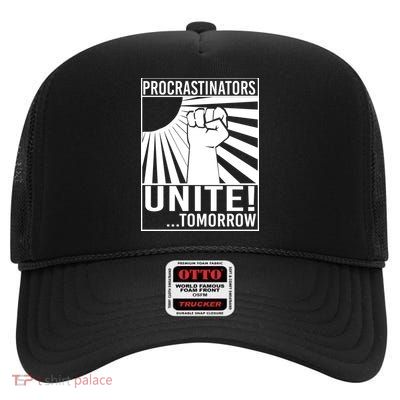 Procrastinators Unite Tomorrow High Crown Mesh Back Trucker Hat