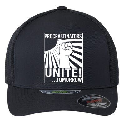 Procrastinators Unite Tomorrow Flexfit Unipanel Trucker Cap