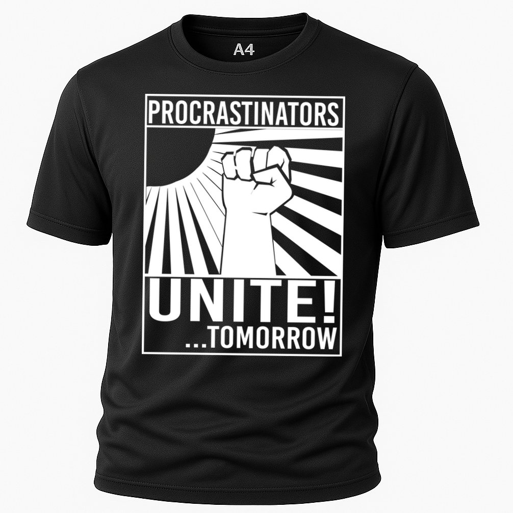 Procrastinators Unite Tomorrow Performance Shirt