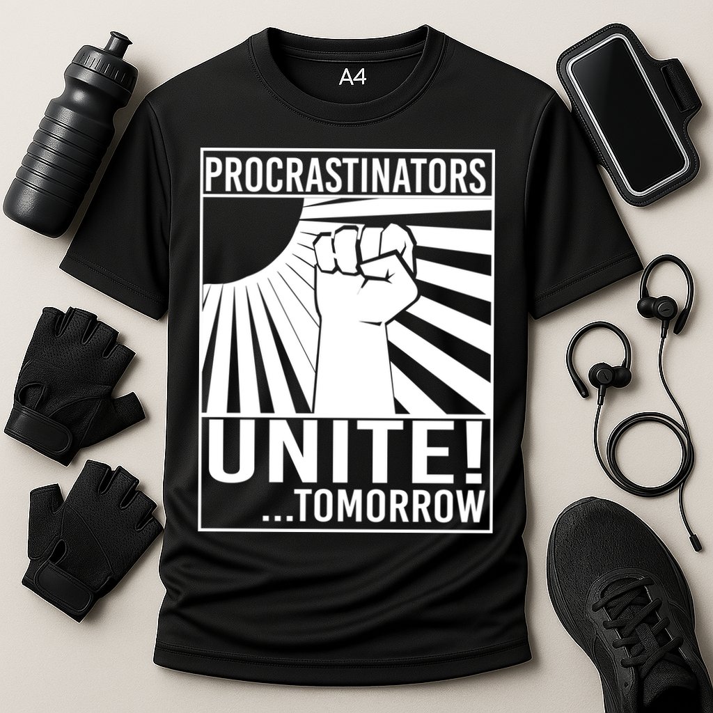 Procrastinators Unite Tomorrow Performance Shirt