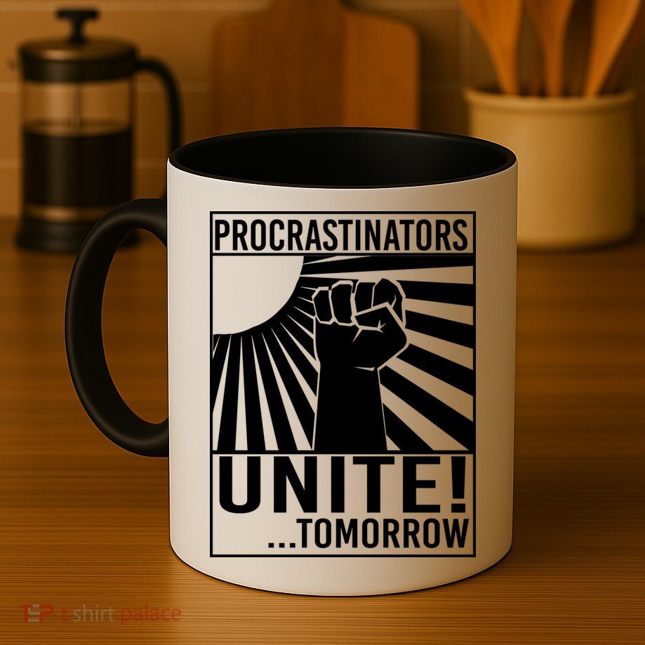 Procrastinators Unite Tomorrow Mug