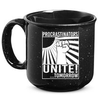 Procrastinators Unite Tomorrow 15oz Campfire Ceramic Mug
