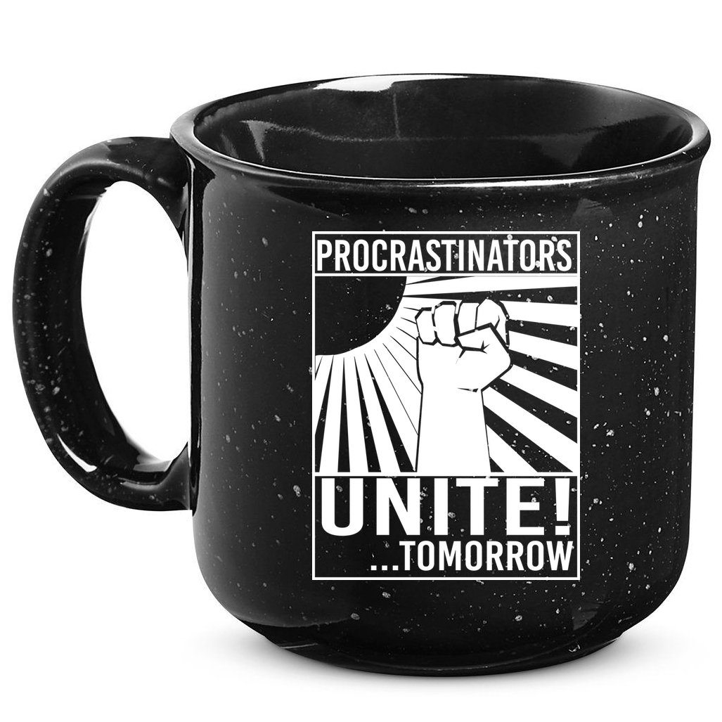 Procrastinators Unite Tomorrow 15oz Campfire Ceramic Mug