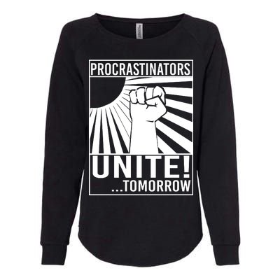 Procrastinators Unite Tomorrow Womens California Wash Sweatshirt