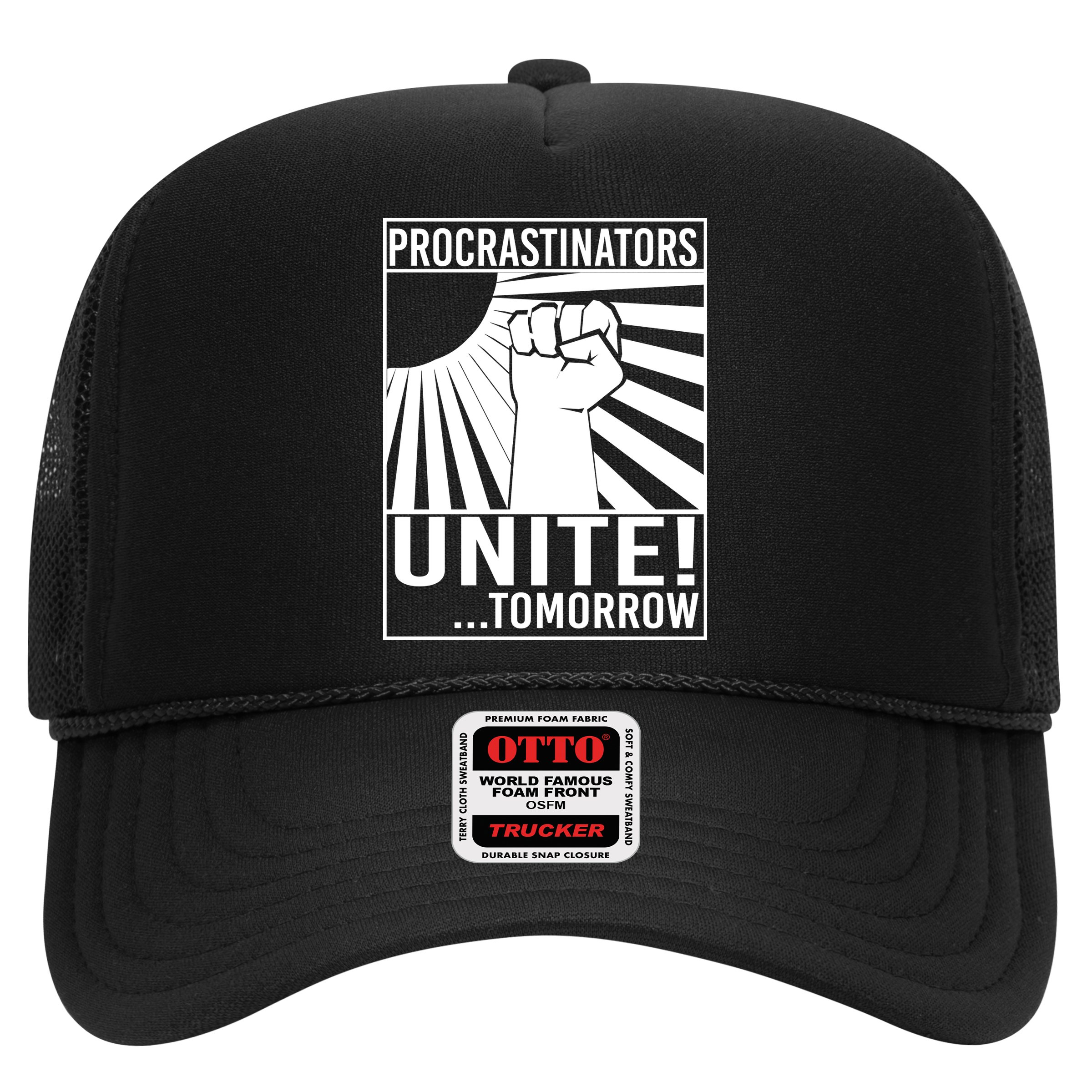 Procrastinators Unite Tomorrow Hat