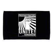 Procrastinators Unite Tomorrow Microfiber Hand Towel