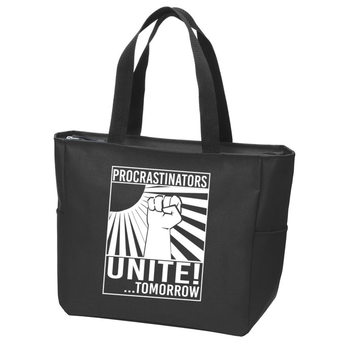 Procrastinators Unite Tomorrow Zip Tote Bag