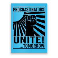Procrastinators Unite Tomorrow Poster
